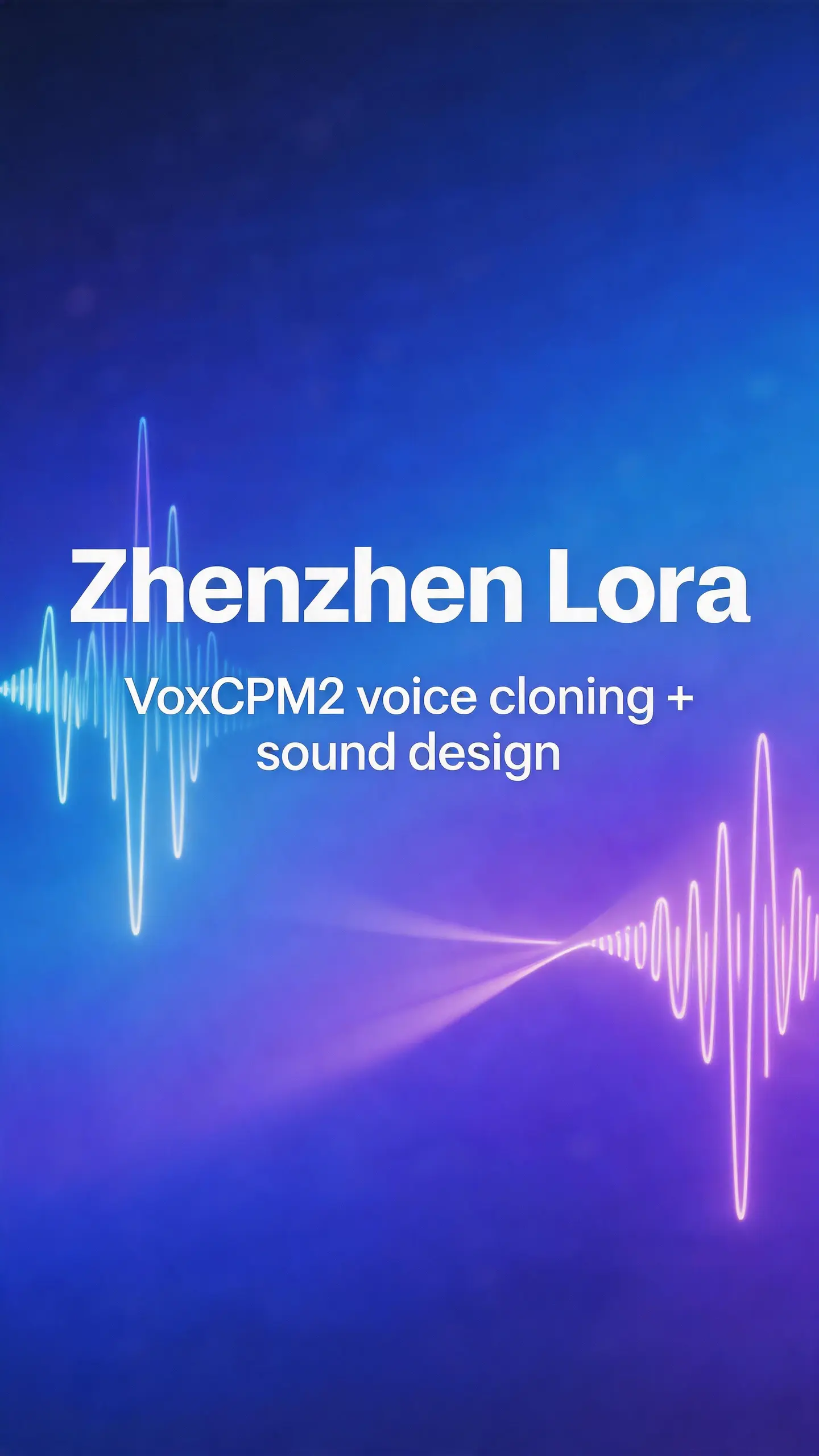 (Zhenzhen lora) VoxCPM2 Voice Cloning Sound Design