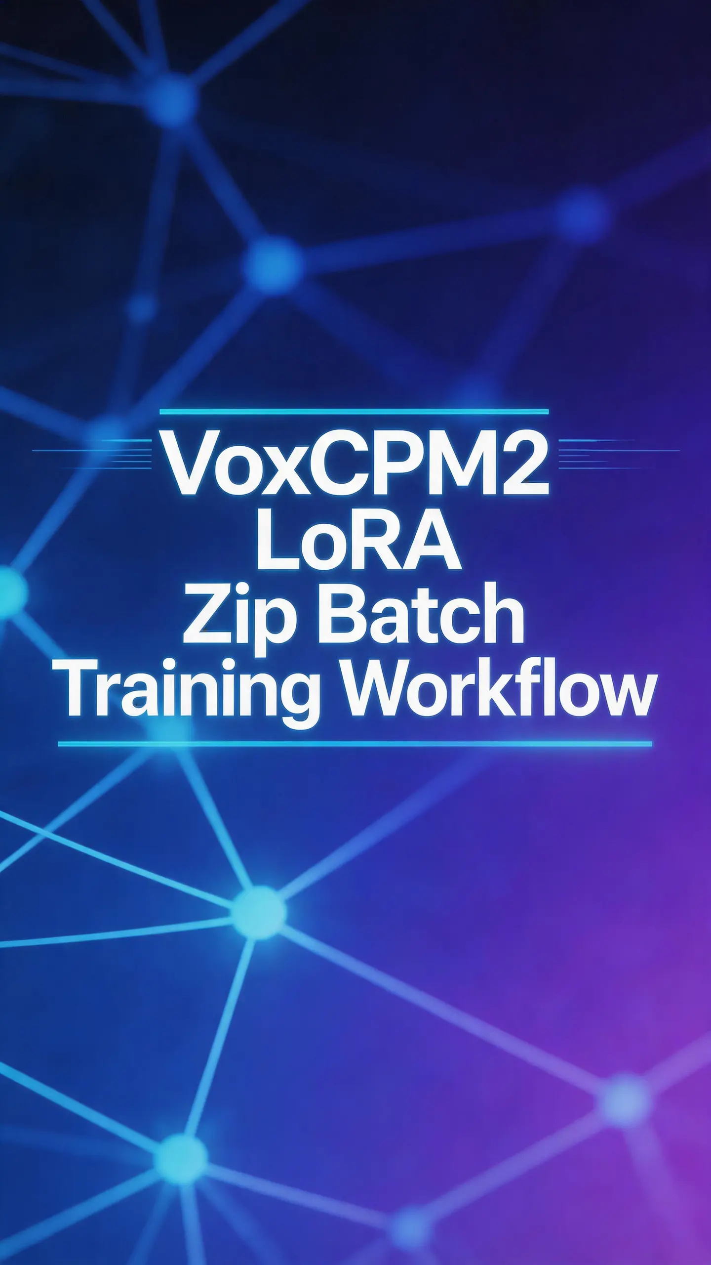 VoxCPM2 LoRA Zip Batch Training Workflow