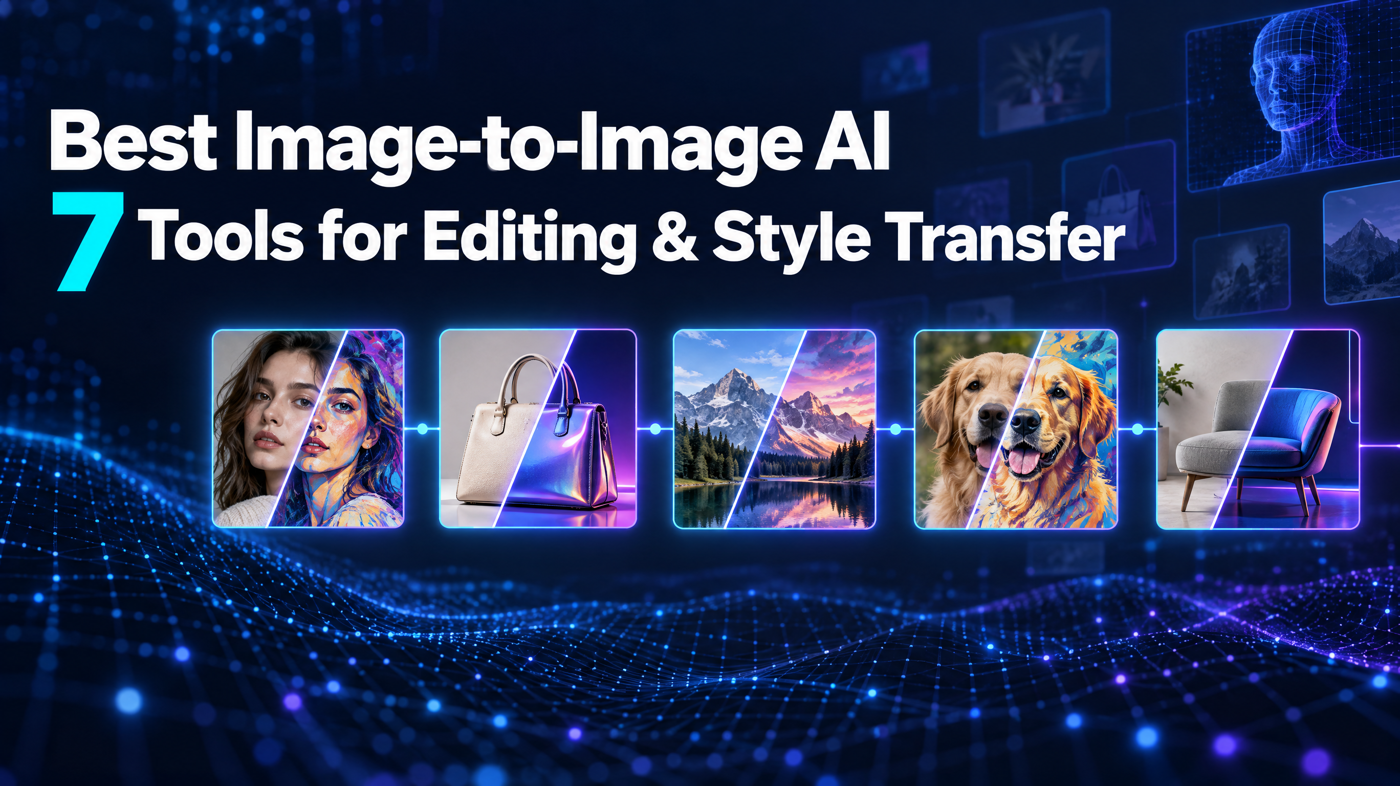 Best Image-to-Image AI: 7 Tools for Editing and Style Transfer ...