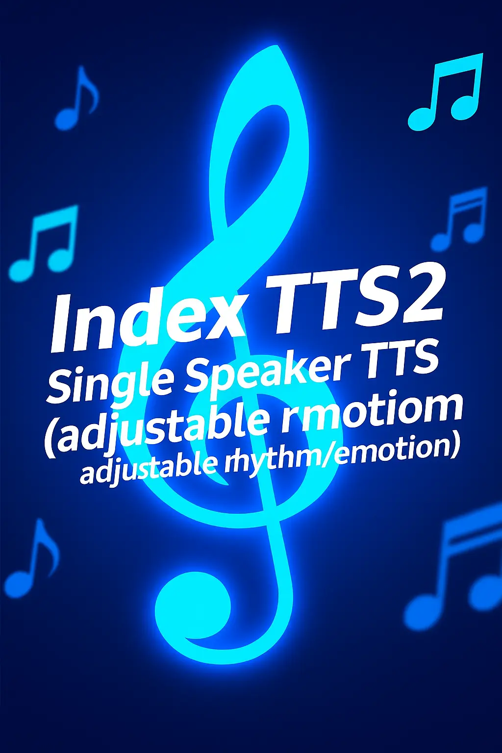 IndexTTS2 Single Speaker Voice Cloning (Emotion Adjustable)