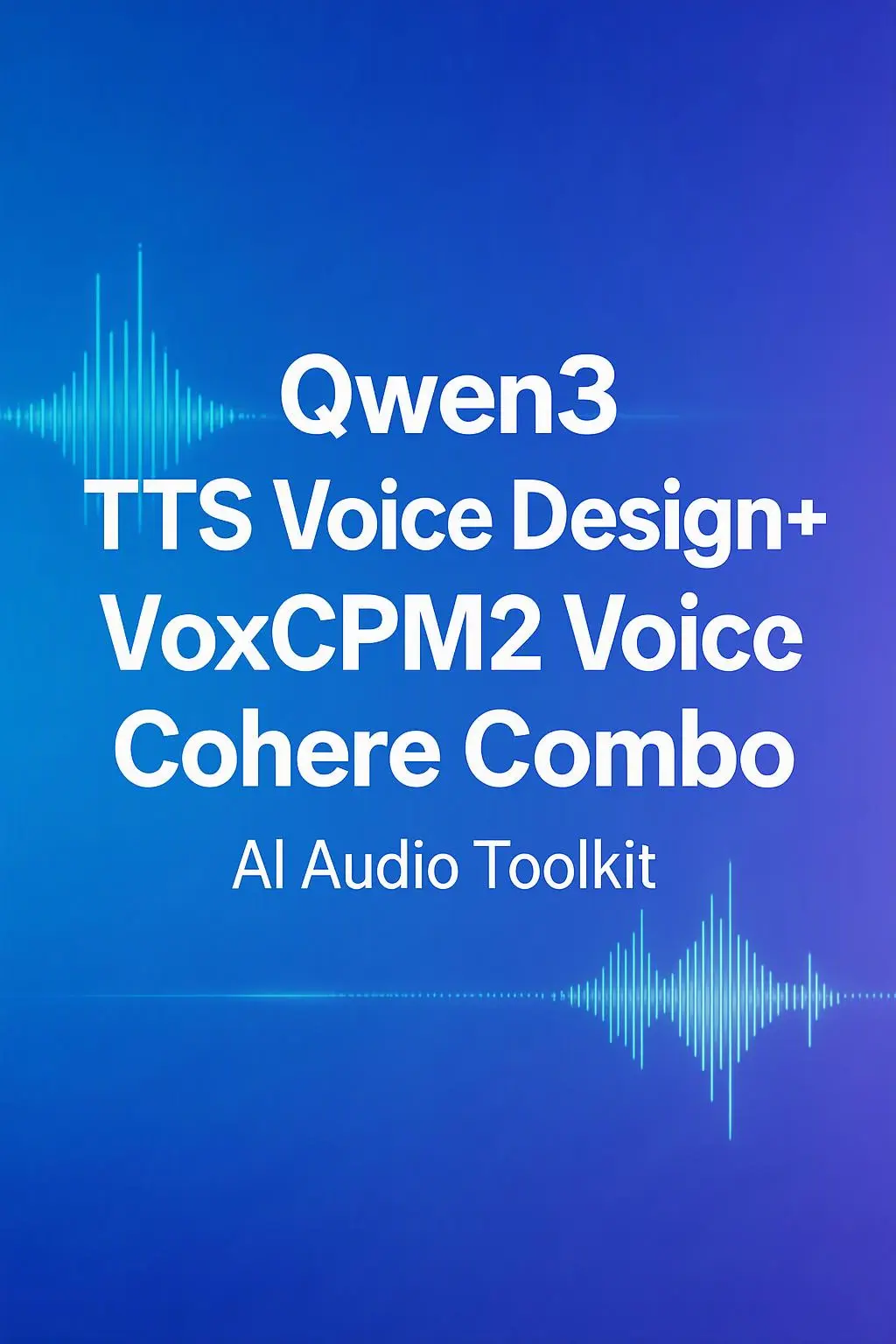 Qwen3 TTS Sound Design VoxCPM2 Voice Cloning Combo Version